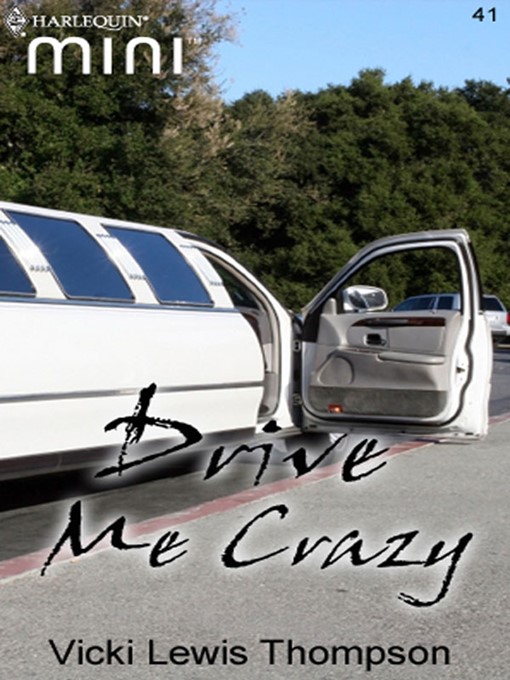 Title details for Drive Me Crazy by Vicki Lewis Thompson - Available